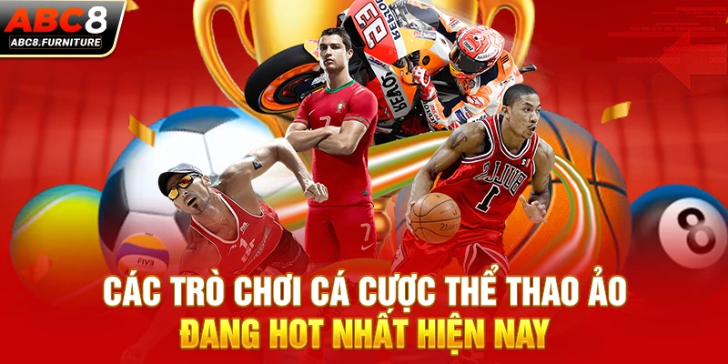 Các trò chơi cá cược thể thao ảo đang hot nhất hiện nay Các trò chơi cá cược thể thao ảo đang hot nhất hiện nay