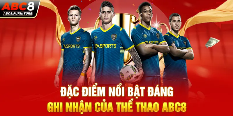Đặc điểm nổi bật đáng ghi nhận của thể thao ABC8 Đặc điểm nổi bật đáng ghi nhận của thể thao ABC8