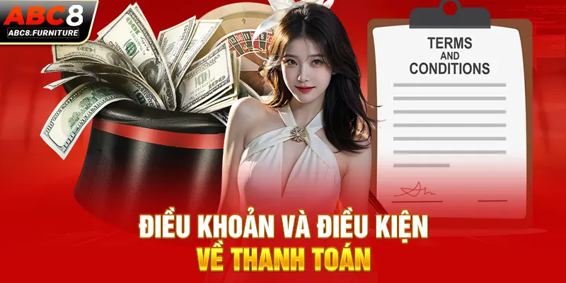 Điều khoản và điều kiện về thanh toán Điều khoản và điều kiện về thanh toán