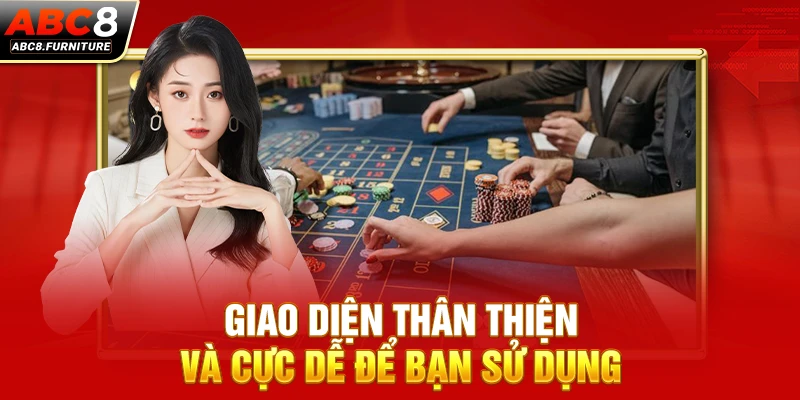 Giao diện thân thiện và cực dễ để bạn sử dụng Giao diện thân thiện và cực dễ để bạn sử dụng