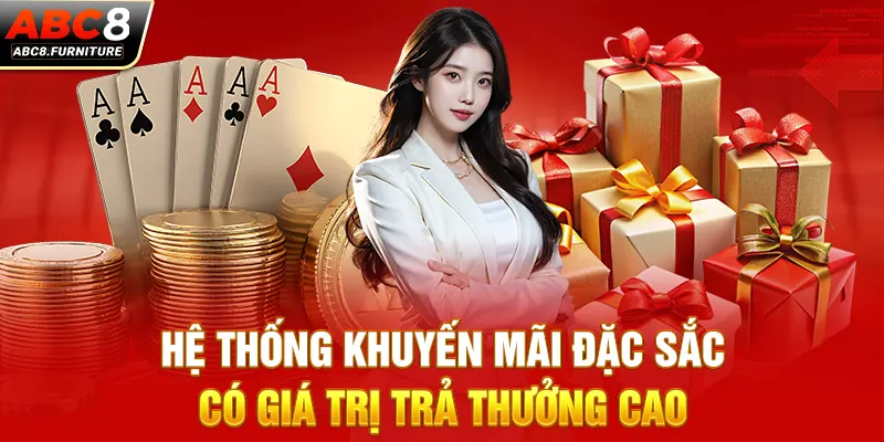 Hệ thống khuyến mãi đặc sắc có giá trị trả thưởng cao Hệ thống khuyến mãi đặc sắc có giá trị trả thưởng cao