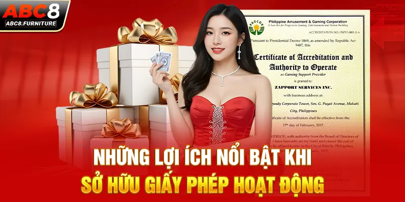 Những lợi ích nổi bật khi sở hữu giấy phép hoạt động Những lợi ích nổi bật khi sở hữu giấy phép hoạt động