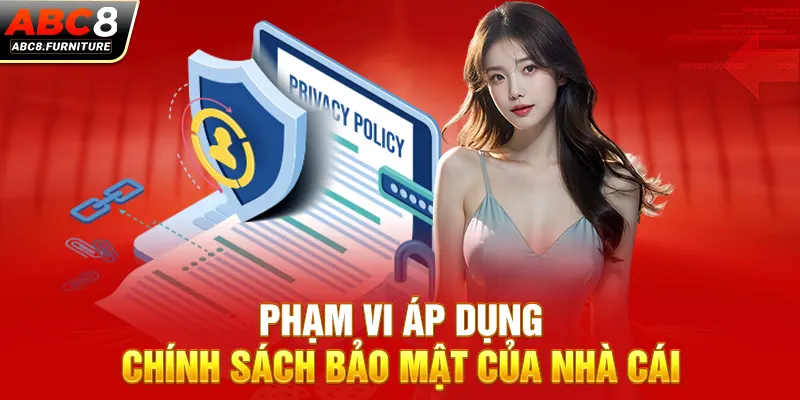 Phạm vi áp dụng chính sách bảo mật của nhà cái Phạm vi áp dụng chính sách bảo mật của nhà cái