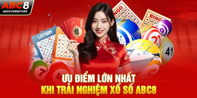 Ưu điểm lớn nhất khi trải nghiệm xổ số ABC8 Ưu điểm lớn nhất khi trải nghiệm xổ số ABC8